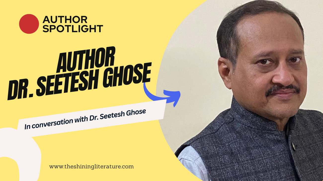 Author interview Dr Seetesh Ghose