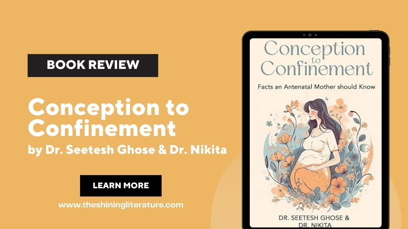 Review of Conception to Confinement