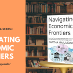 Sahitya Sparsh Award winning book Navigating Economic Frontiers