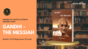 Prof Rajeshwar Prasad Gandhi - the Messiah