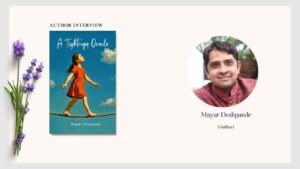 An Interview with Author Mayur Deshpande