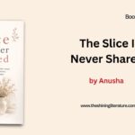 Review – The Slice I Never Shared by Anusha