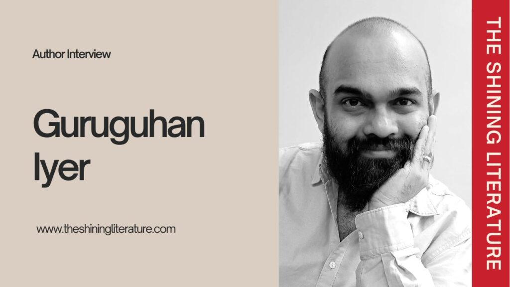 guruguham-lyer-interview-the-shining-literature