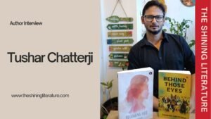 Author-Interview-Tushar-Chatterji-theshing-literature